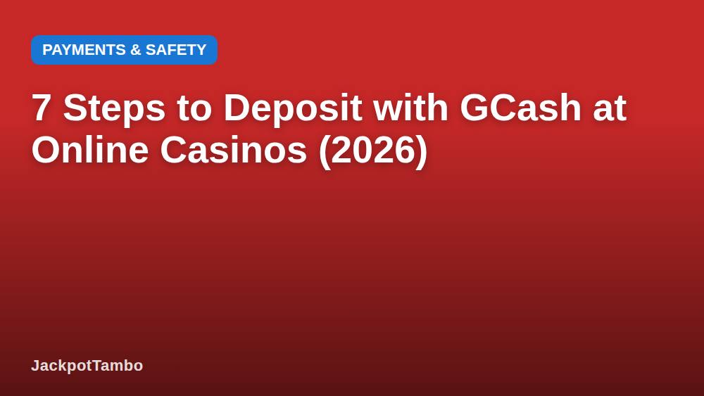 7 Steps to Deposit with GCash at Online Casinos (2026)