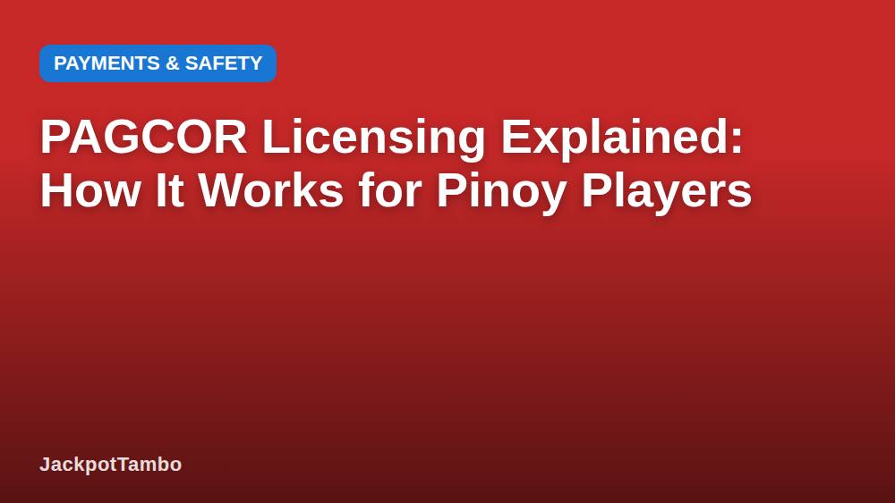 PAGCOR Licensing Explained: How It Works for Pinoy Players