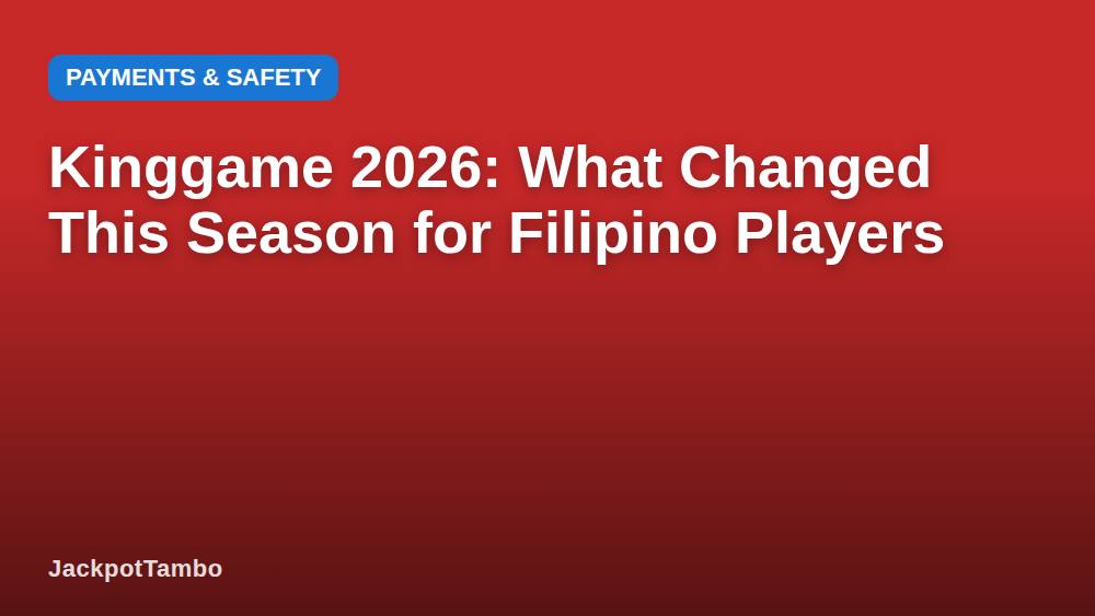 Kinggame 2026: What Changed This Season for Filipino Players